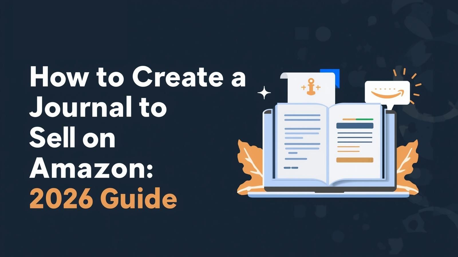 How to Create a Journal to Sell on Amazon (2026 Guide)